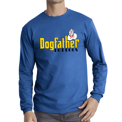 Dogfather Hot Dog Funny Father's Day Funny Hotdog, Hotdog Lover Long Sleeve T Shirt