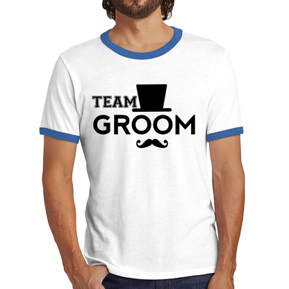 Team Groom Moustache Stage Party Funny Wedding Engagement Groom Stage Parties Ringer T Shirt