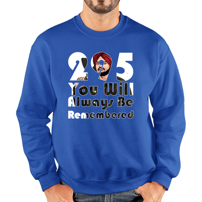 295 Sidhu Moose Wala You Will Always Be Remembered Sweatshirt