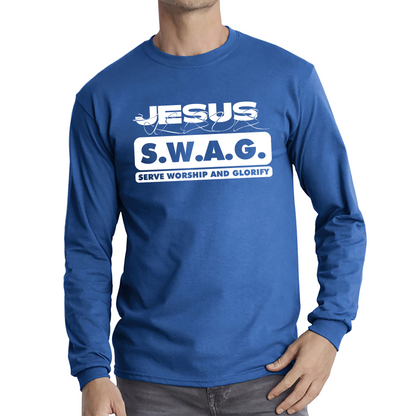 Jesus SWAG Serve Worship and Glorify Faith Religious Christian Jesus Swag Long Sleeve T Shirt