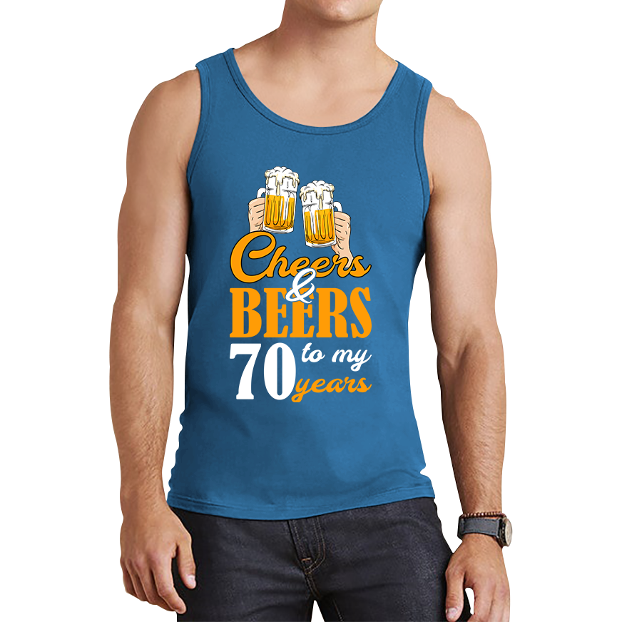 Cheers & Beers To My 70th Years Funny Birthday Tank Top