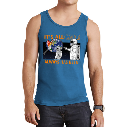 It's All Cake (Always Has Been) Astronaut Space Picture Tank Top