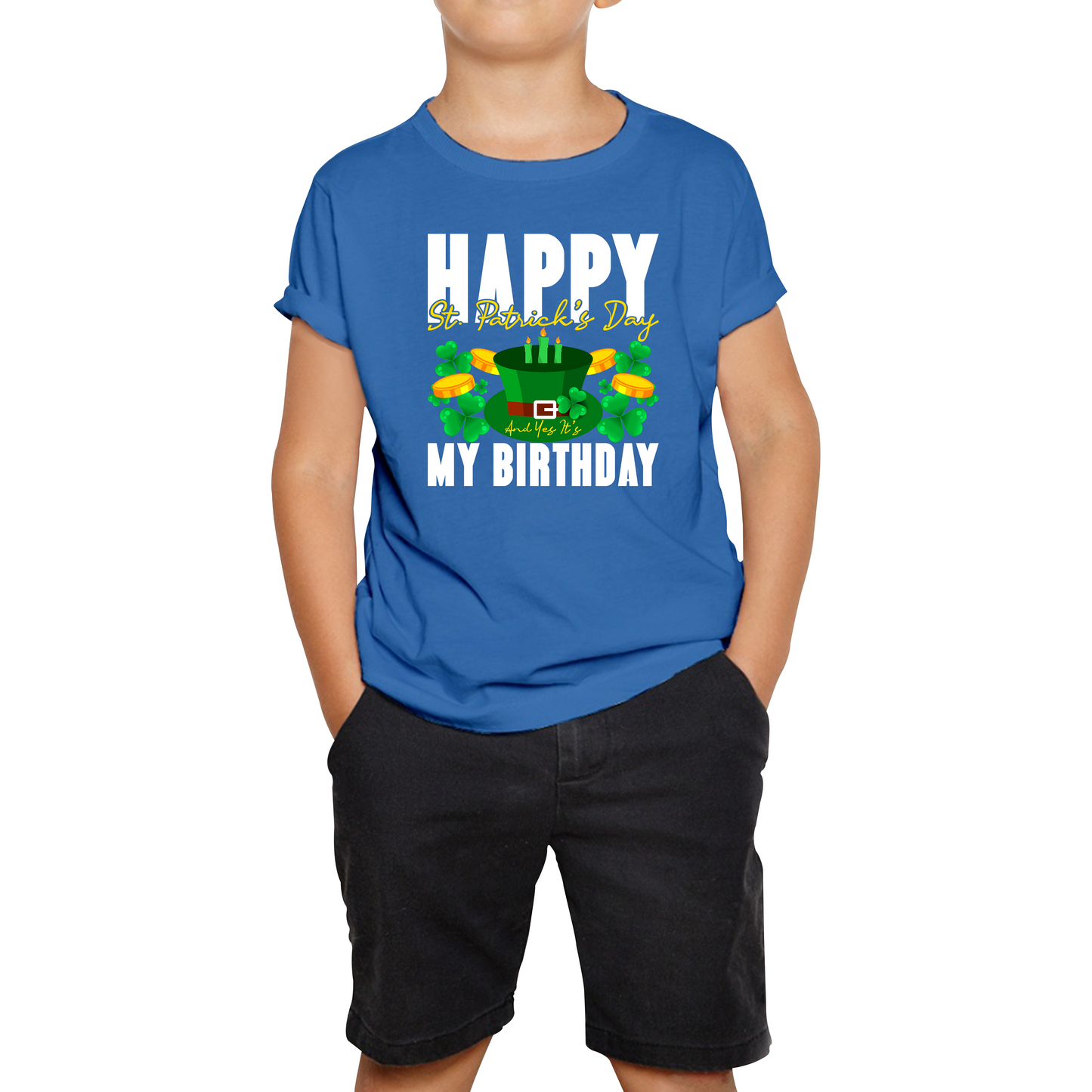 Happy St. Patrick's Day And Yes It's My Birthday Shamrock Birthday Lucky One Irish Festive Kids Tee