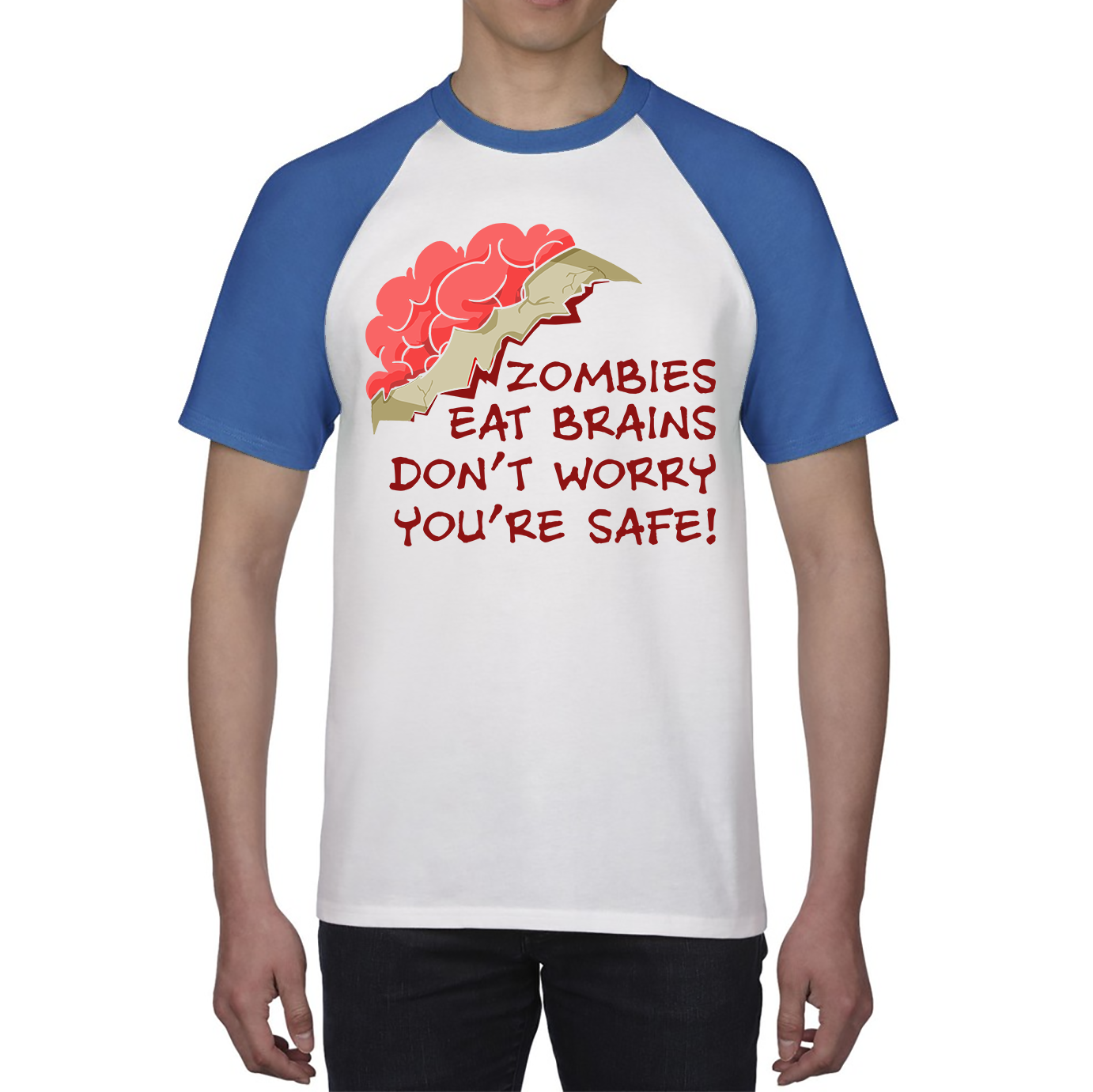 Zombies Eat Brains Don't Worry You're Safe Shirt Funny Joke Sarcastic Gift Baseball T Shirt