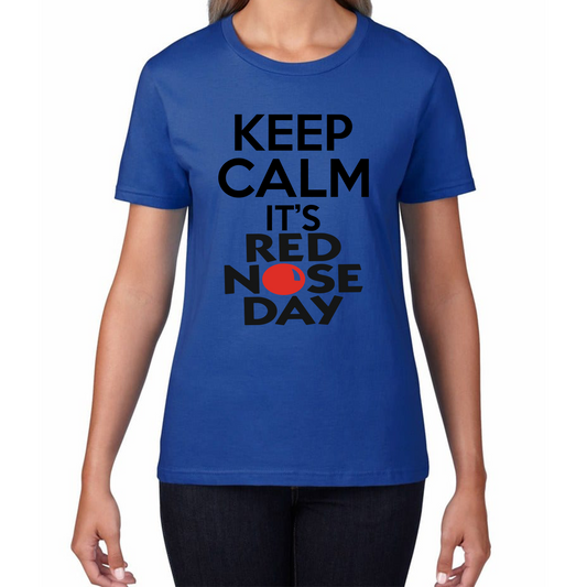 Keep Calm It's Red Nose Day T Shirt