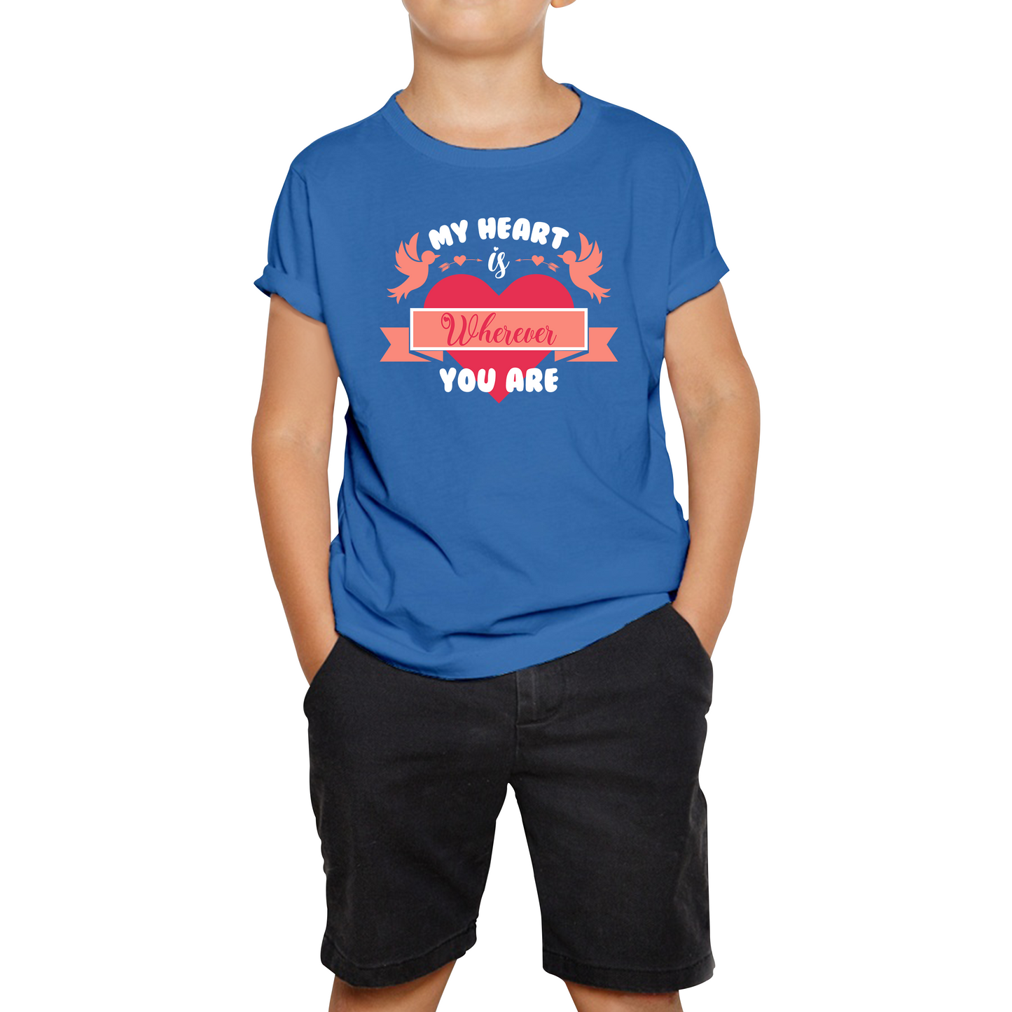 My Heart Is Wherever You Are Valentine's Day Romantic and Inspiring Quote Kids Tee