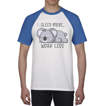 Sleep More Work Less Funny Lazy Koala, Koala-Life Funny Koala Gift Baseball T Shirt