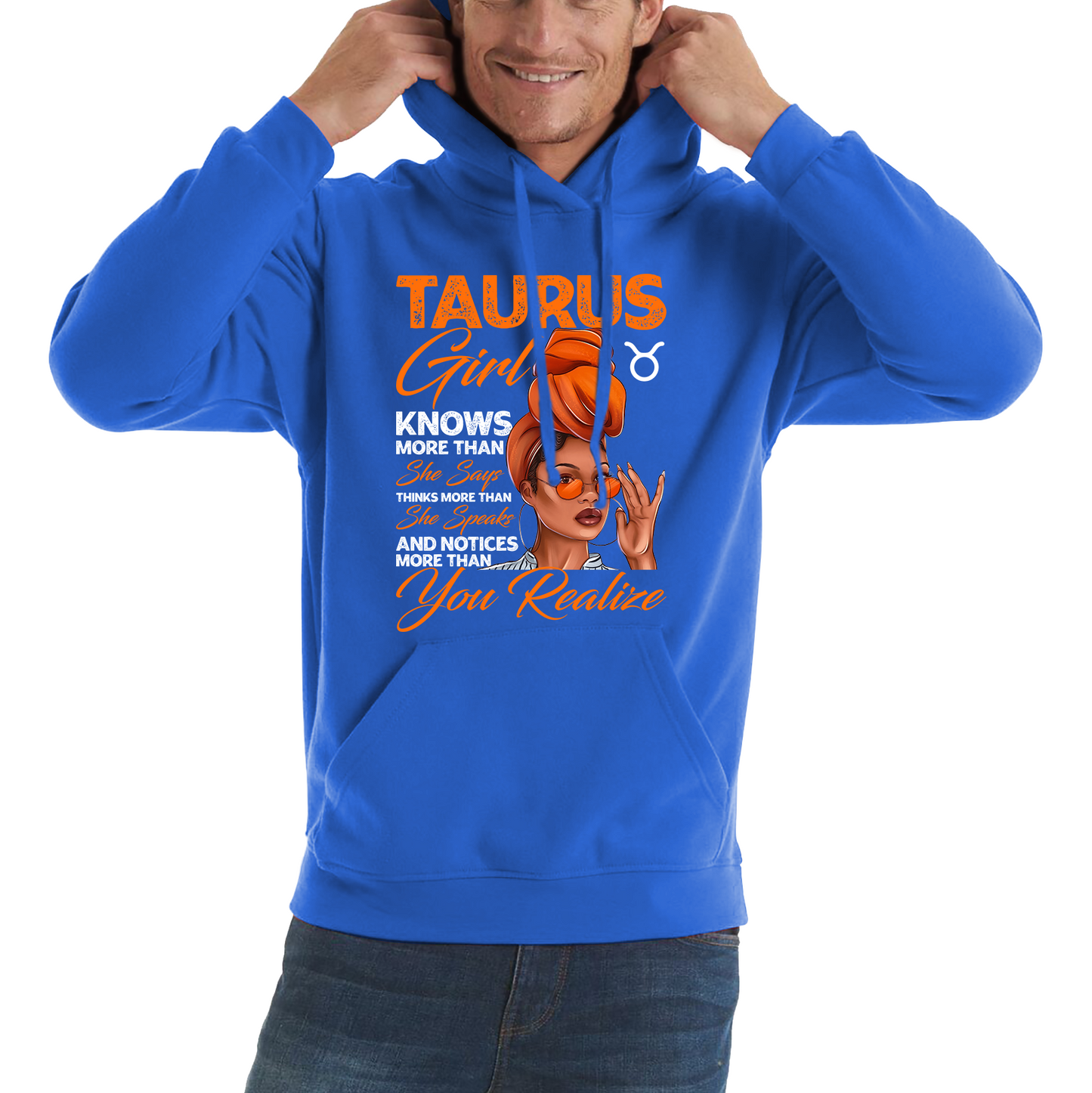 Taurus Girl Knows More Than Think More Than Horoscope Zodiac Astrological Sign Birthday Unisex Hoodie