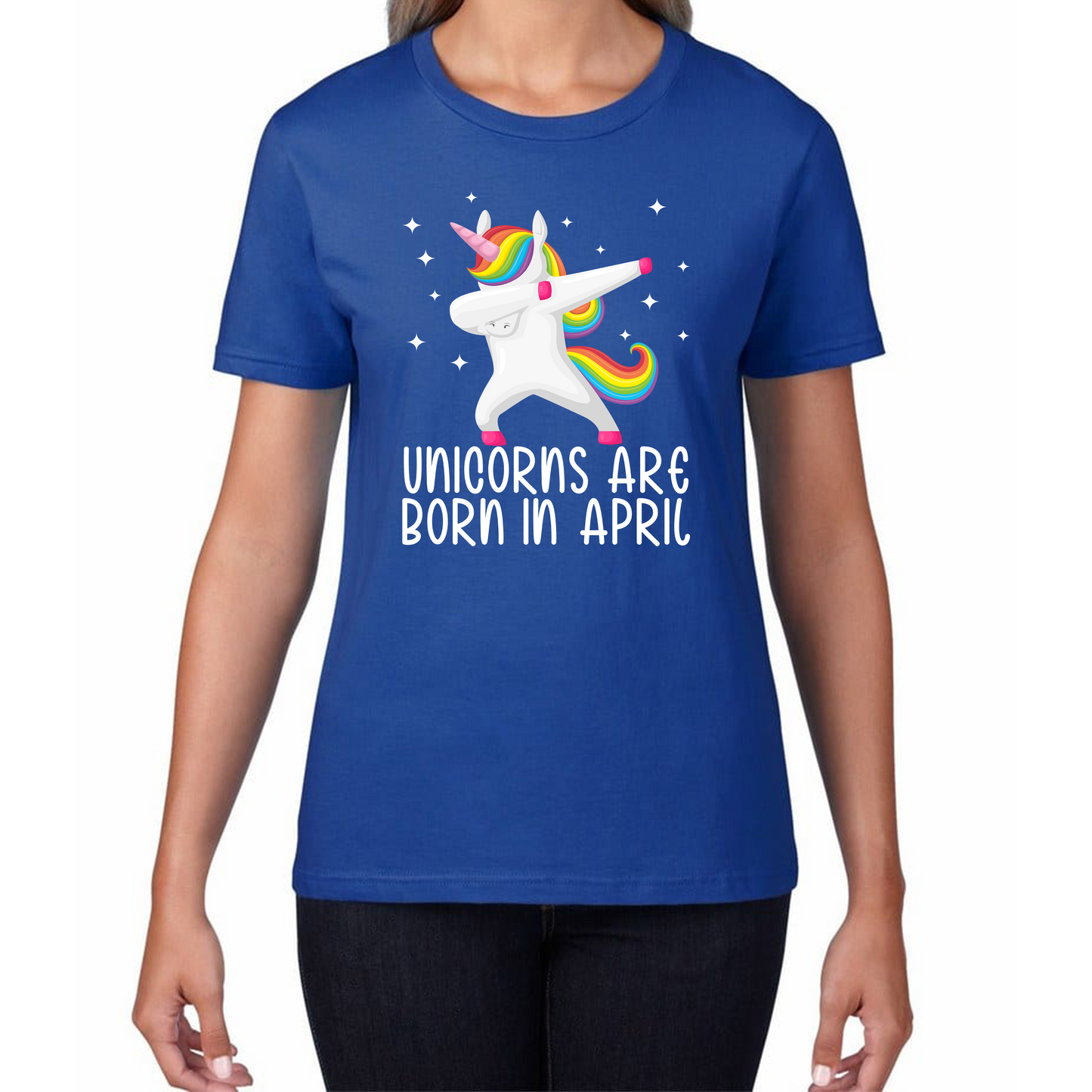 Unicorns Are Born In April Dabbing Unicorn Funny Birthday Month Novelty Slogan Womens Tee Top