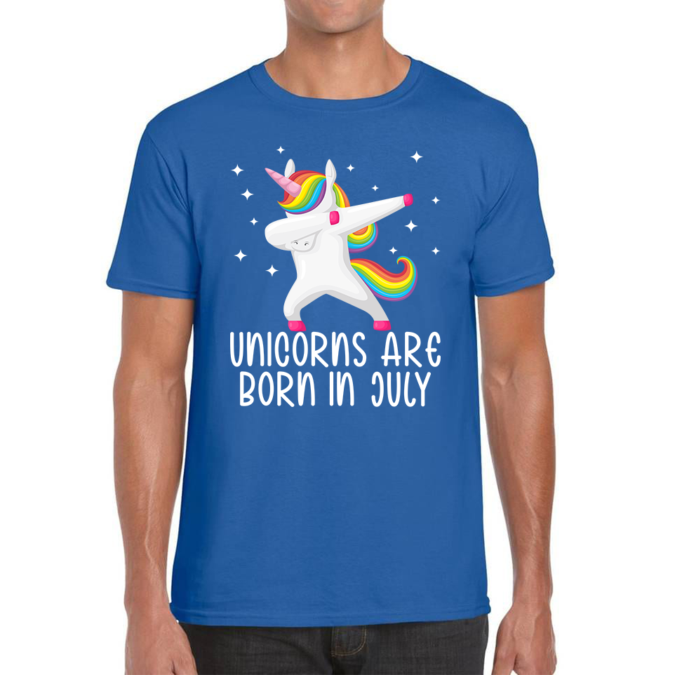 Unicorns Are Born In July Dabbing Unicorn Funny Birthday Month Novelty Slogan Mens Tee Top