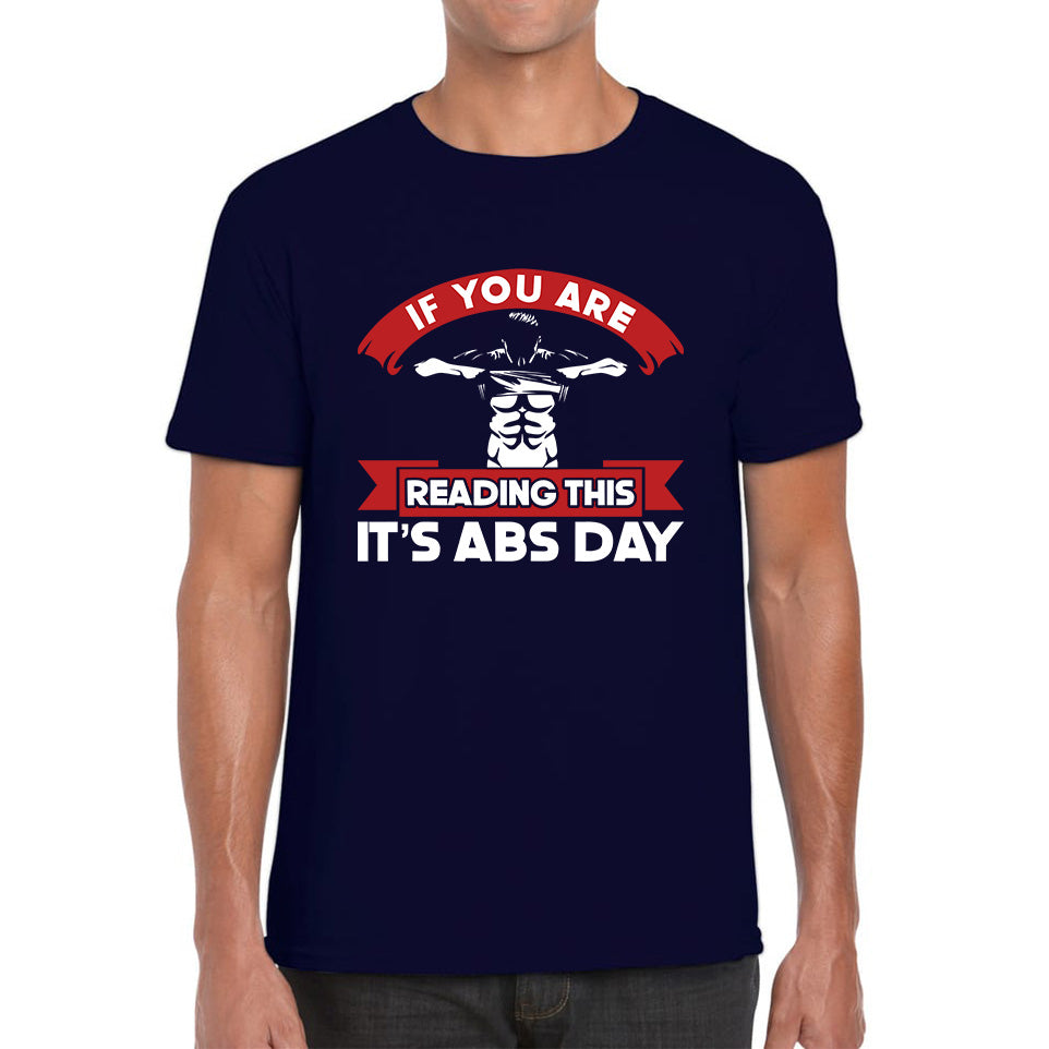 Gym Exercise Days If You Are Reading This It's Shoulder Day, Bicep Day, Tricep Day, Abs Day, Back Day, Leg Day, Chest Day Gym Workout Mens Tee Top