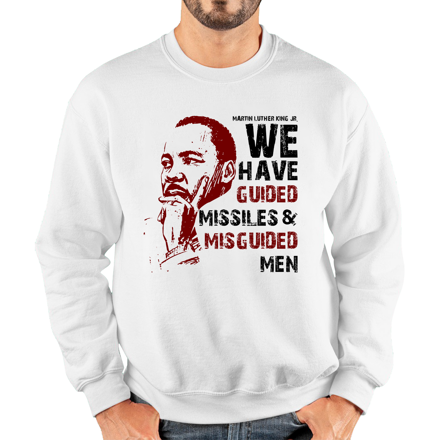 We Have Guided Missiles & Misguided Men MLK Quotes Black Lives Matters Unisex Sweatshirt