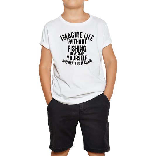 Imagine Life Without Fishing Funny T Shirt