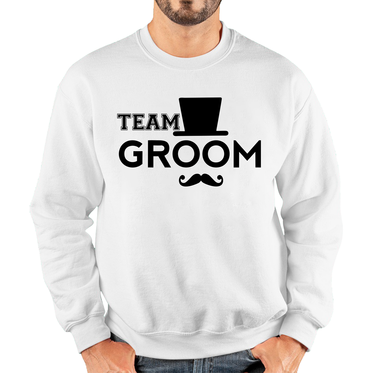 Team Groom Moustache Stage Party Funny Wedding Engagement Groom Stage Parties Unisex Sweatshirt