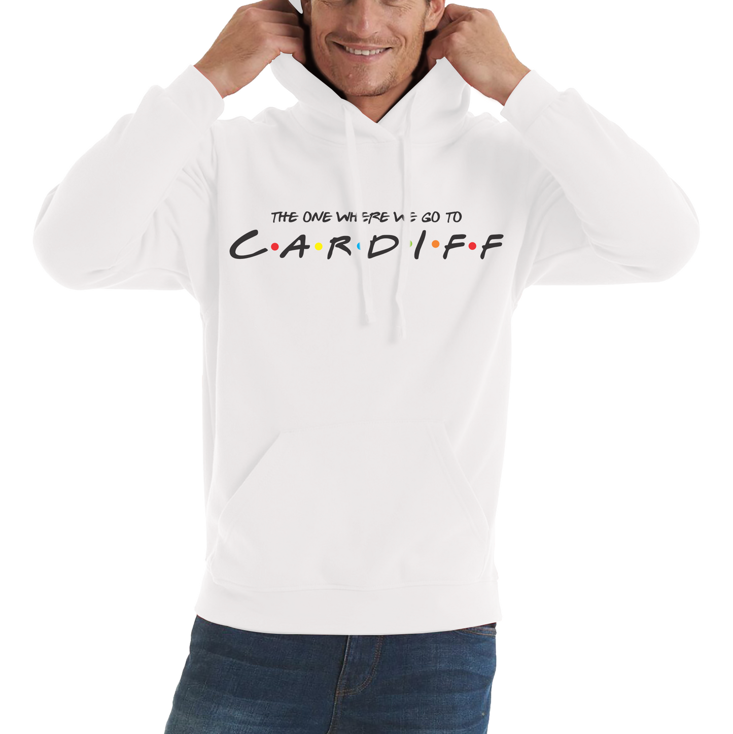 The One Where We Go To Cardiff Inspired By Friends Spoof Capital Of Wales Unisex Hoodie