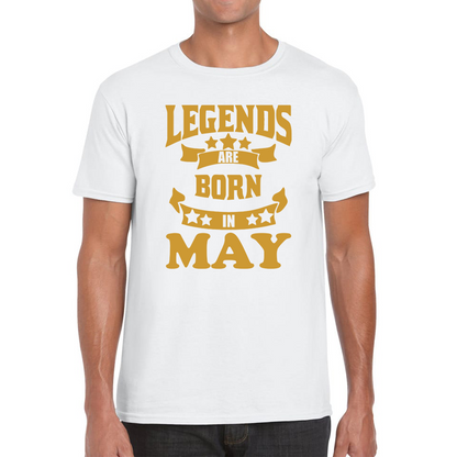 Legends Are Born In May Birthday T Shirt