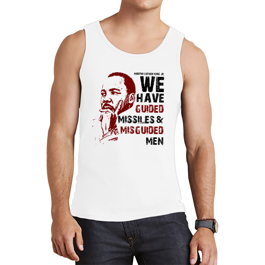 We Have Guided Missiles & Misguided Men MLK Quotes Black Lives Matters Tank Top