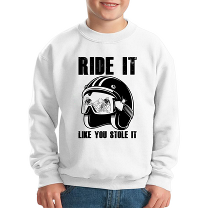 Ride It Like You Stole It Motorcycle Helmet Jumper