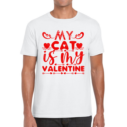 My Cat Is My Valentine Cat Lover Funny Valentine's Day Animal Lovers Mens Tee Top