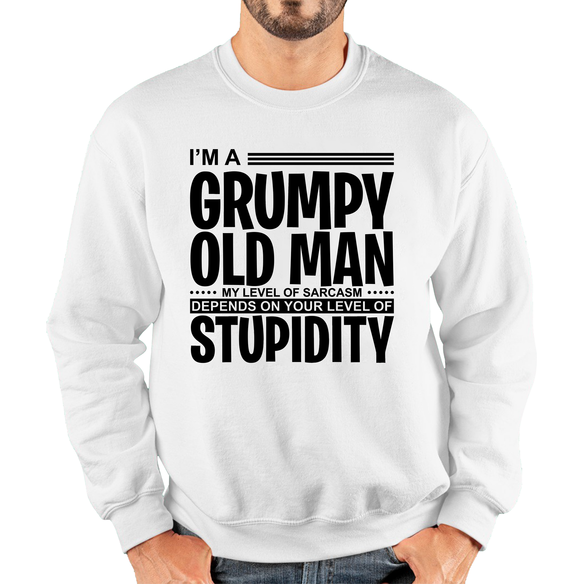 I'm A Grumpy Old Man Stupidity Funny Sweatshirt