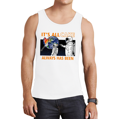 It's All Cake (Always Has Been) Astronaut Space Picture Tank Top