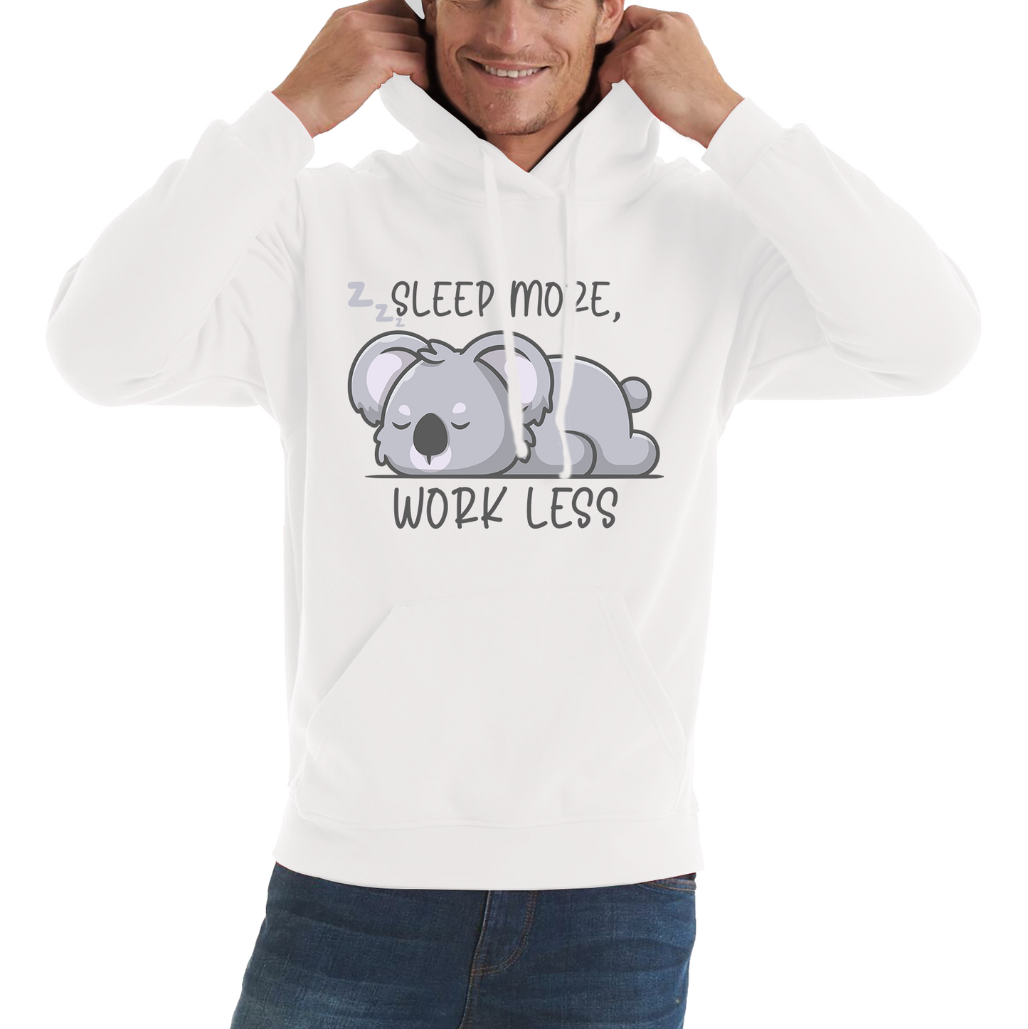 Sleep More Work Less Funny Lazy Koala, Koala-Life Funny Koala Gift Unisex Hoodie