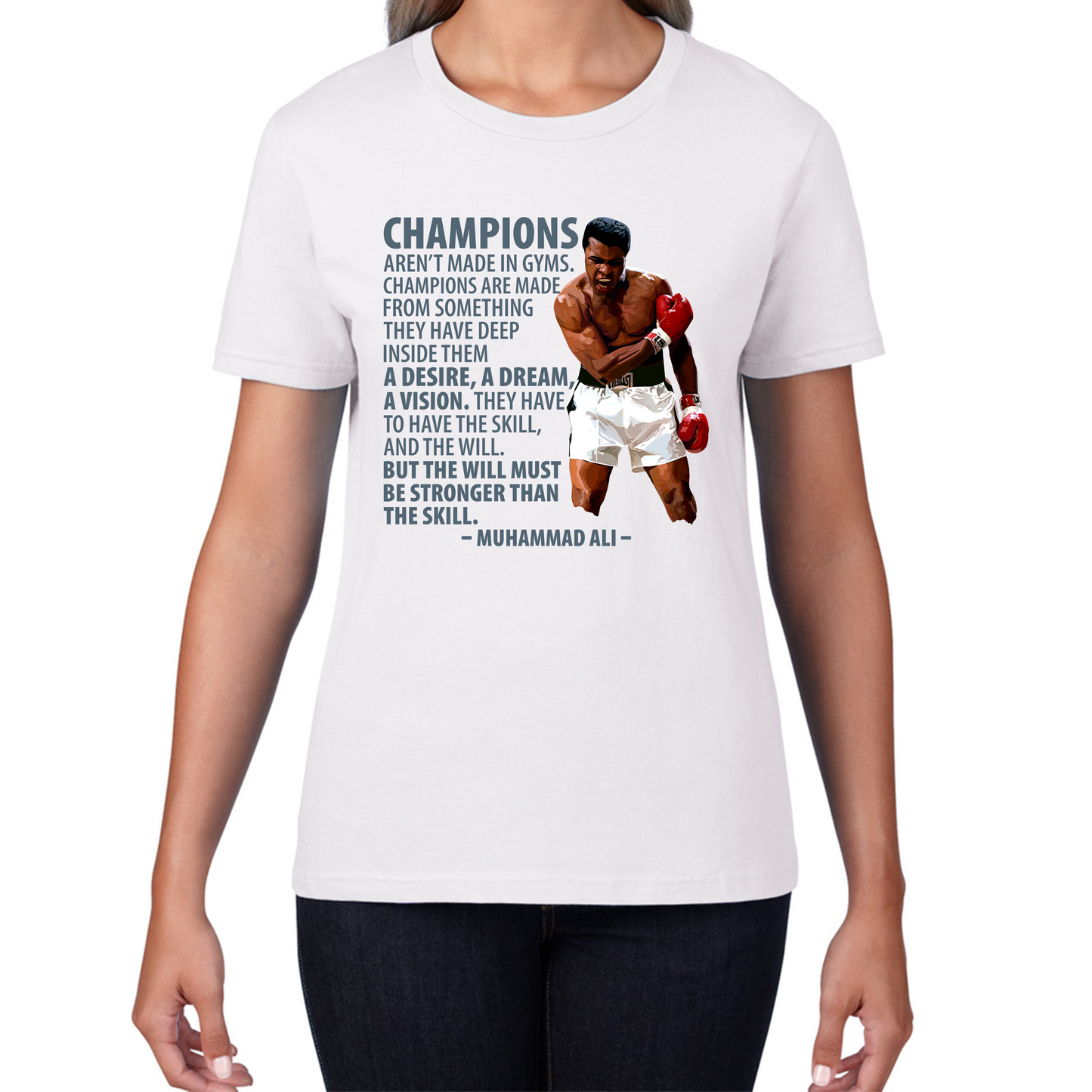 Champions Aren't Made in Gyms The Greatest Muhammad Ali Heavyweight Champion Boxing Legend Quote Womens Tee Top