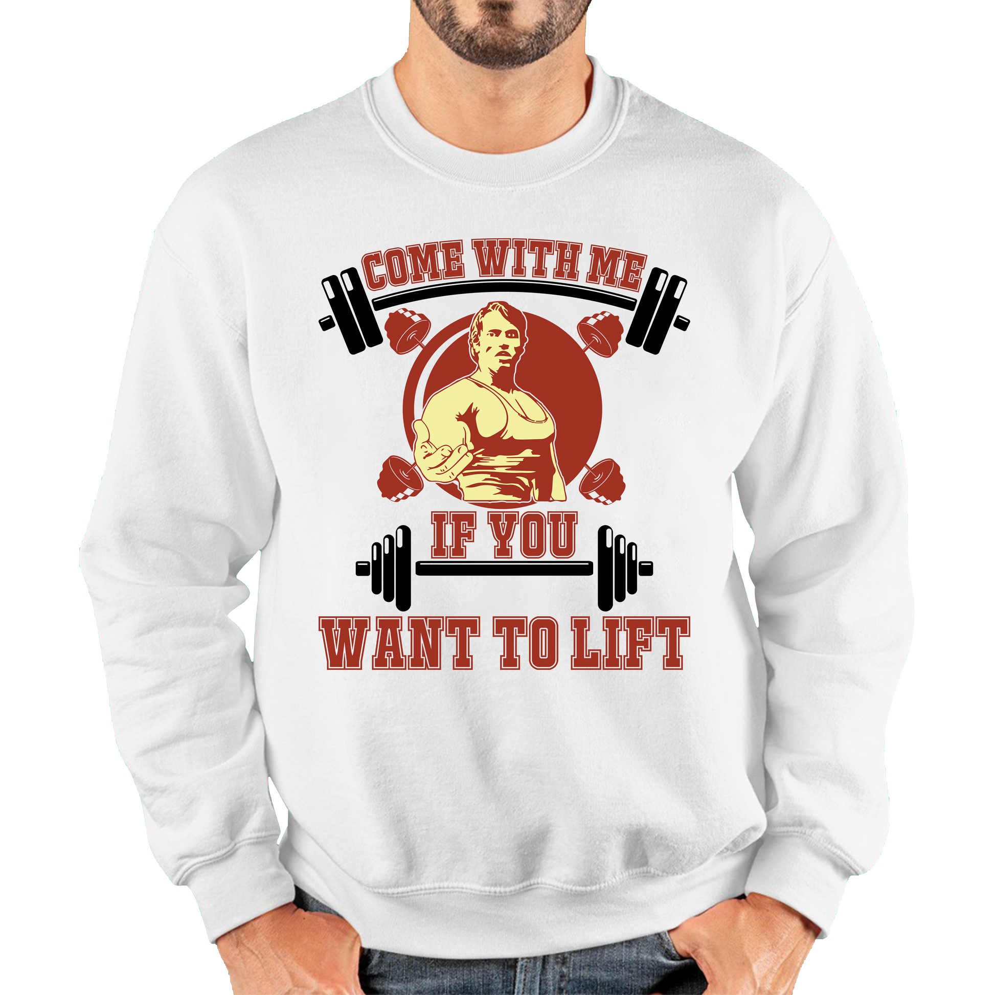 Come With Me If You Want To Lift Arnold Schwarzenegger Gym Sweatshirt