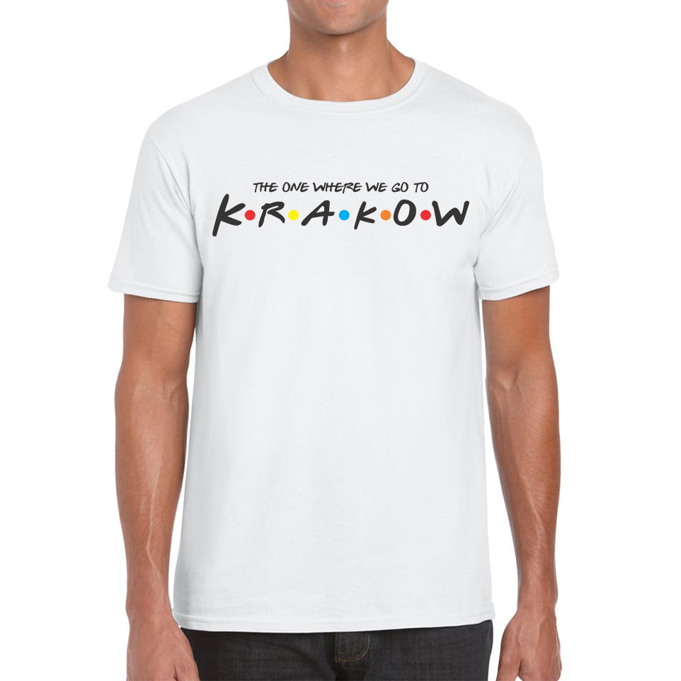 The One Where We Go To Krakow Inspired By Friends Spoof City In Poland Mens Tee Top