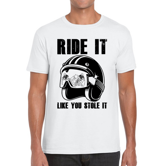 Ride It Like You Stole It Motorcycle Helmet T Shirt