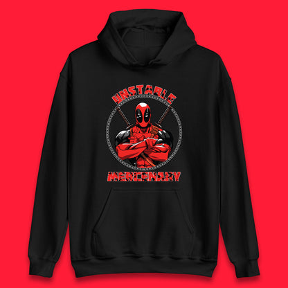 The Unstable Mercenary Funny Deadpool Marvel Deadpool Marvel Comics Superhero Fictional Character Unisex Hoodie