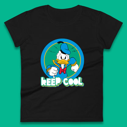 Keep Cool Donald Duck Animated Cartoon Character Angry Duck Disneyland Trip Disney Vacations Womens Tee Top