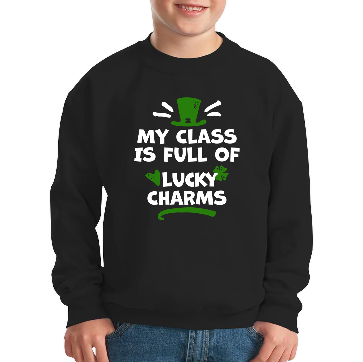 My Class Is Full Of Lucky Charms St. Patricks Day Sweatshirt