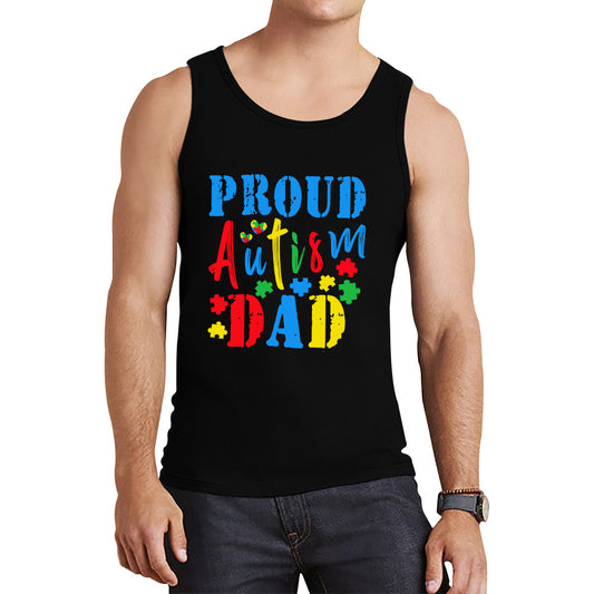 Proud Autism Dad Autism Awareness Month Autism Support Proud Dad Autism Acceptance Tank Top