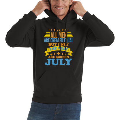 Born In July Birthday Hoodie