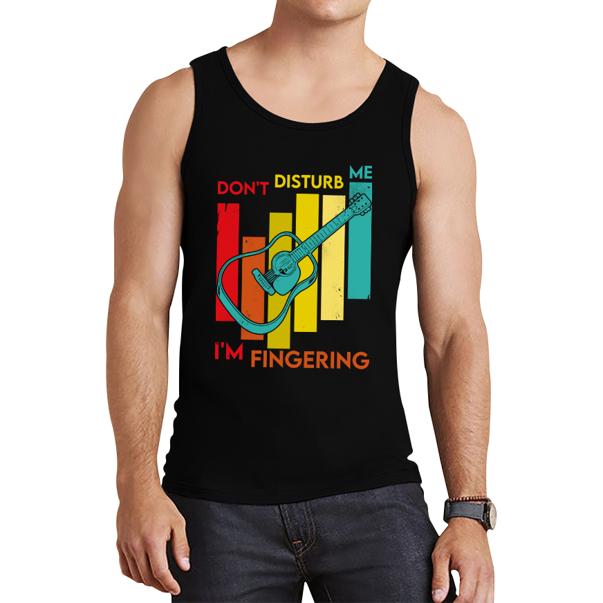 Guitar Don't Disturb Me I'm Fingering Funny Guitar Meme Music Lovers Naughty Tank Top