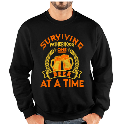 Surviving Fatherhood One Beer At A Time Fathers Day Sweatshirt