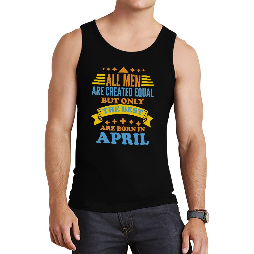 Born In April Birthday Tank Top