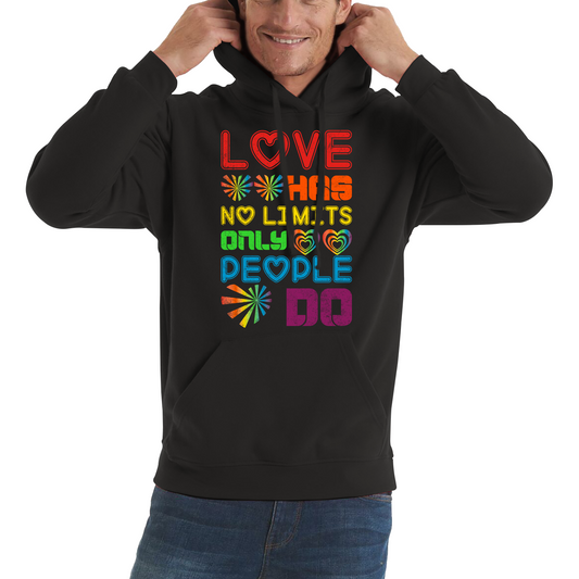 Love has No Limits Only People Do Hoodie