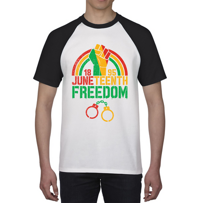 Juneteenth 1895 Freedom African American Celebrating Black History Freedom Fist Baseball T Shirt