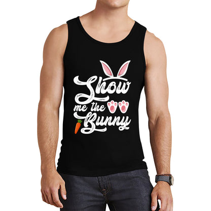 Show Me The Bunny Rabbit Funny Easter Day Cute Easter Sunday Tank Top