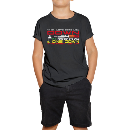 When Life Gets You Down Remember It's One Down The Rest is Up Funny Motorcar Gears Kids Tee