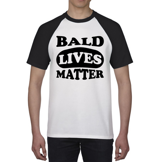 Bald Lives Matter Funny Baldi Joke Novelty Birthday Gift For Father Bald Friend Baseball T Shirt