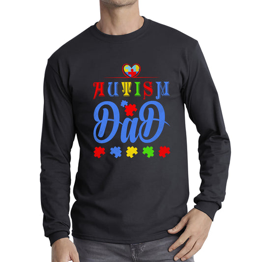 Autism Dad Autism Awareness Month Autism Support Proud Dad Autism Acceptance Puzzle Piece Long Sleeve T Shirt