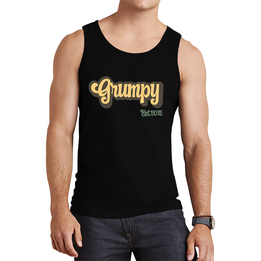 Grumpy EST 2015 Funny Sarcastic Birthday Tank Top