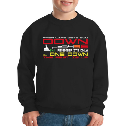 When Life Gets You Down Remember It's One Down The Rest is Up Funny Motorcar Gears Kids Jumper