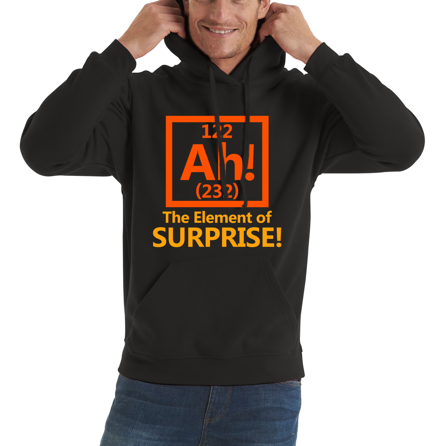 Ah The Element Of Surprise Funny Novelty Scientist Periodic Table Joke Unisex Hoodie