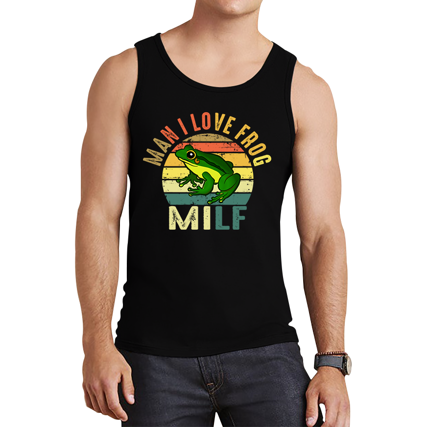 Man I Love Frog Milf Vintage Frog Funny Joke Humour Gift Spoof Milfs Naughty Meme Tank Top