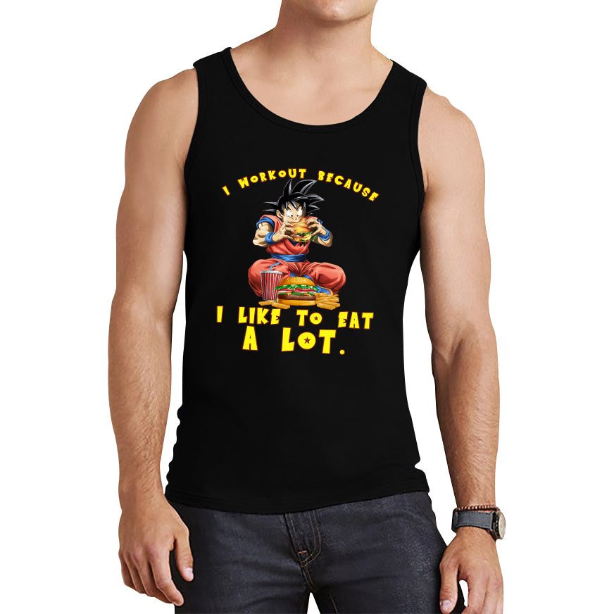 I Workout Because I Like To Eat A Lot Goku Eating A Hamburger Dragon Ball Anime Gym Bodybuilding Workout Tank Top