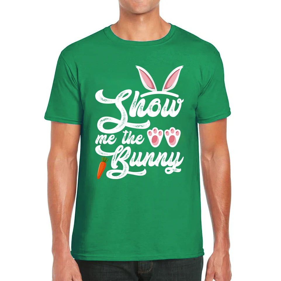 Show Me The Bunny Rabbit Funny Easter Day Cute Easter Sunday Mens Tee Top